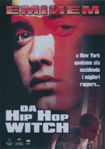 Ведьма хип-хопа/Da Hip Hop Witch (2000)