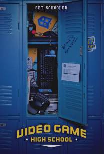 Высшая школа видеоигр/Video Game High School (2012)