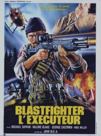 Взрыватель/Blastfighter (1984)
