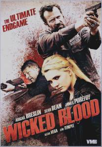 Злая кровь/Wicked Blood (2014)