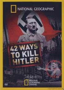 42 способа убить Гитлера/42 Ways to Kill Hitler (2008)