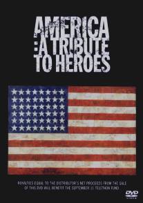 Америка: Дань героям/America: A Tribute to Heroes (2001)