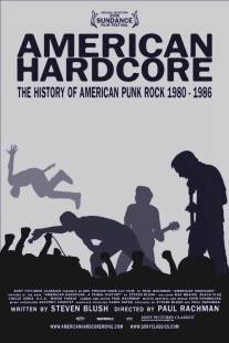 Американский хардкор/American Hardcore (2006)