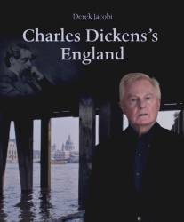 Англия Чарльза Диккенса/Charles Dickens's England (2009)