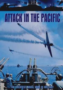 Атака в Тихом океане/Attack in the Pacific (1944)