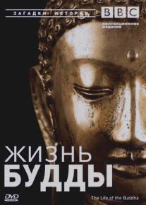 BBC: Жизнь Будды/The Life of Buddha (2003)