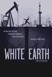 Белая земля/White Earth (2014)