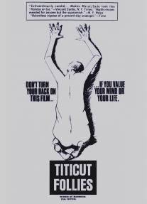 Безумцы Титиката/Titicut Follies (1967)