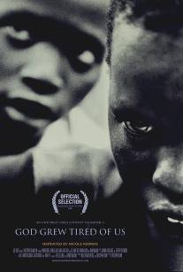 Бог устал от нас/God Grew Tired of Us: The Story of Lost Boys of Sudan