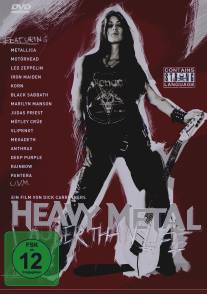 Больше, чем жизнь: История хэви-метал/Heavy Metal: Louder Than Life (2006)