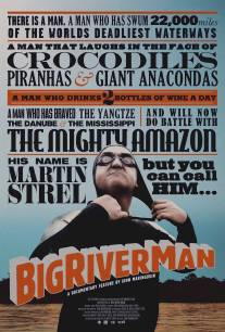 Человек Большой реки/Big River Man (2009)
