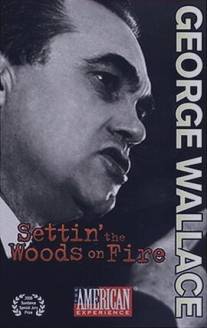 Джордж Уоллес/George Wallace: Settin' the Woods on Fire (2000)