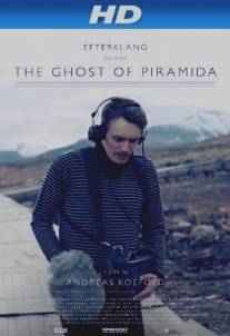 Efterklang: Призрак Пирамиды/Efterklang: The Ghost of Piramida