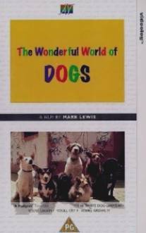 Эти удивительные собаки/Wonderful World of Dogs, The (1990)