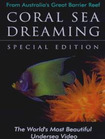 Грёзы кораллового моря/Coral Sea Dreaming (1999)
