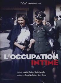 Интимная жизнь во время оккупации/L'occupation intime (2011)