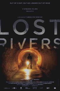 Исчезнувшие реки/Lost Rivers