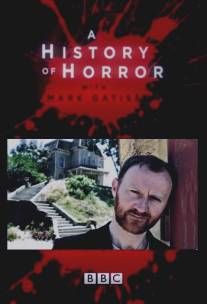 История ужасов с Марком Гатиссом/A History of Horror with Mark Gatiss