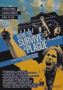 Как пережить чуму/How to Survive a Plague (2012)