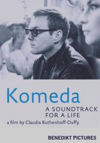 Комеда - музыка жизни/Komeda: A Soundtrack for a Life