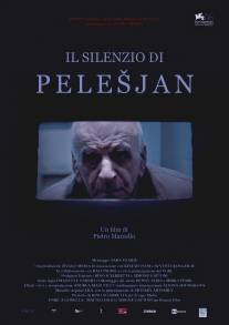 Молчание Пелешяна/Il silenzio di Pelesjan (2011)