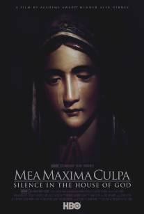 Моя величайшая вина: Тишина в Храме Божьем/Mea Maxima Culpa: Silence in the House of God (2012)