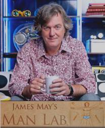 Мужская лаборатория Джеймса Мэя/James May's Man Lab (2010)