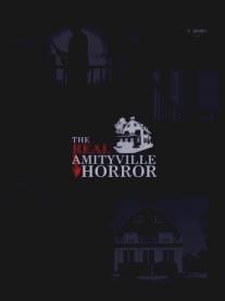 Настоящий ужас Амитивилля/Real Amityville Horror, The (2005)