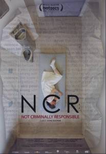 NCR: Не несёт уголовной ответственности/NCR: Not Criminally Responsible (2013)