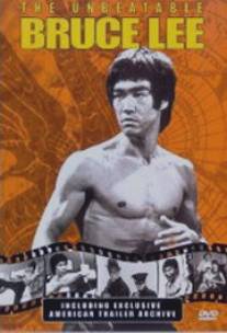 Неподражаемый Брюс Ли/Unbeatable Bruce Lee, The (2001)
