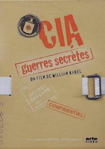 Невидимые войны ЦРУ/CIA: Guerres secretes