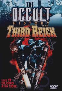 Оккультная история третьего рейха/Occult History of the Third Reich, The (1992)