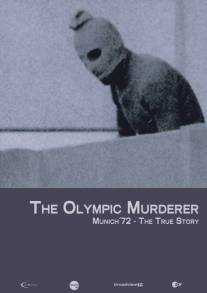 Олимпийское убийство: Мюнхен '72/Der Olympia-Mord: Munchen '72 - Die wahre Geschichte
