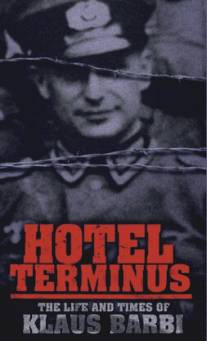 Отель Терминус: Время и жизнь Клауса Барби/Hotel Terminus (1988)