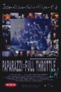 Папарацци/Paparazzi: Full Throttle LA