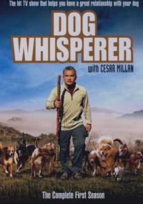 Переводчик с собачьего/Dog Whisperer with Cesar Millan (2004)