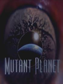 Планета мутантов/Life Force (2010)