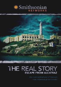 Побег из Алькатраса. Правдивая история/True Story: Escape from Alcatraz, The (2008)