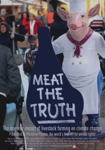 Правда о мясе/Meat the Truth (2008)