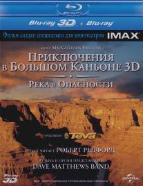 Приключение в Большом каньоне 3D: Река в опасности/Grand Canyon Adventure: River at Risk