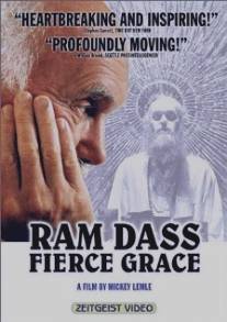 Рам Дасс: Неистовая благодать/Ram Dass, Fierce Grace
