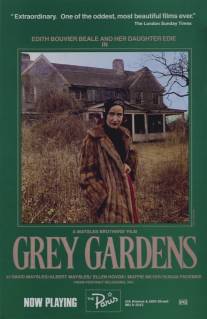 Серые сады/Grey Gardens (1975)