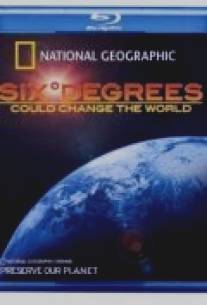 Шесть градусов могут изменить мир/Six Degrees Could Change the World (2008)