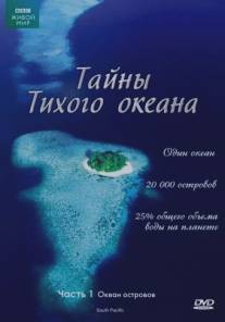 Тайны Тихого океана/South Pacific