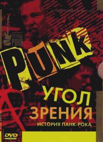 Угол зрения: История панк-рока/Punk: Attitude
