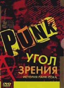 Угол зрения: История панк-рока/Punk: Attitude Угол зрения: История панк-рока/Punk: Attitude