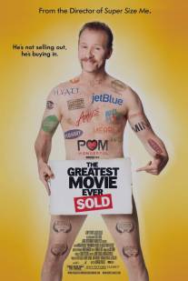 Величайший фильм из всех когда-либо проданных/Greatest Movie Ever Sold, The (2011)