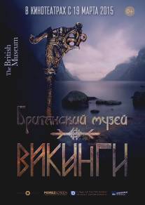 Викинги/Vikings: Life and Legend