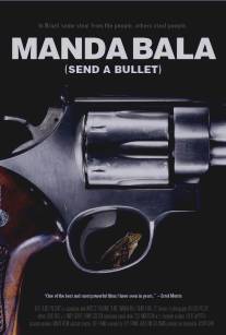 Выстрел/Manda Bala (Send a Bullet) (2007)