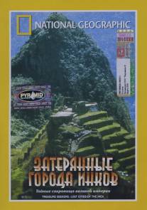 Затерянные города инков/Treasure Seekers: Lost Cities of the Inca (2001)